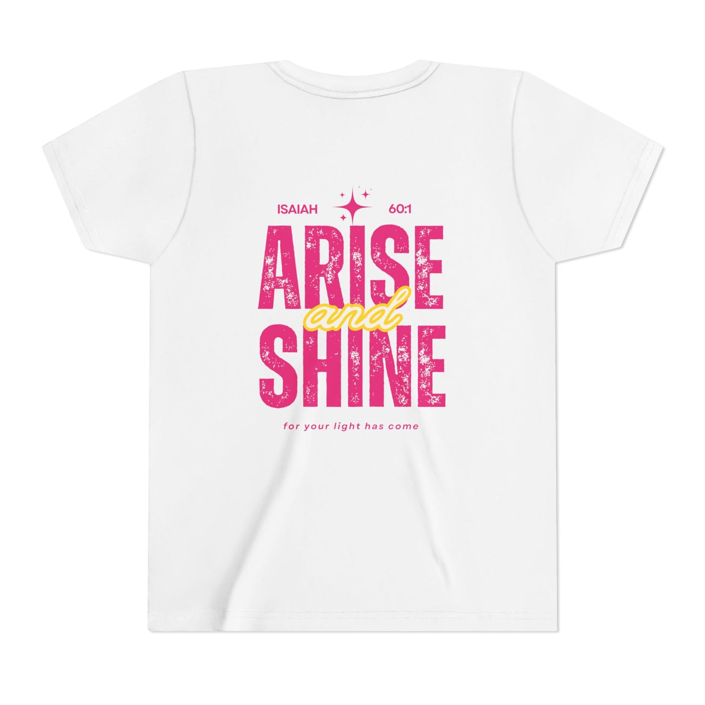 Youth Tee — "Rise and Shine" Inspirational Christian Kids Shirt (Arise and Shine, Isaiah 60:1)