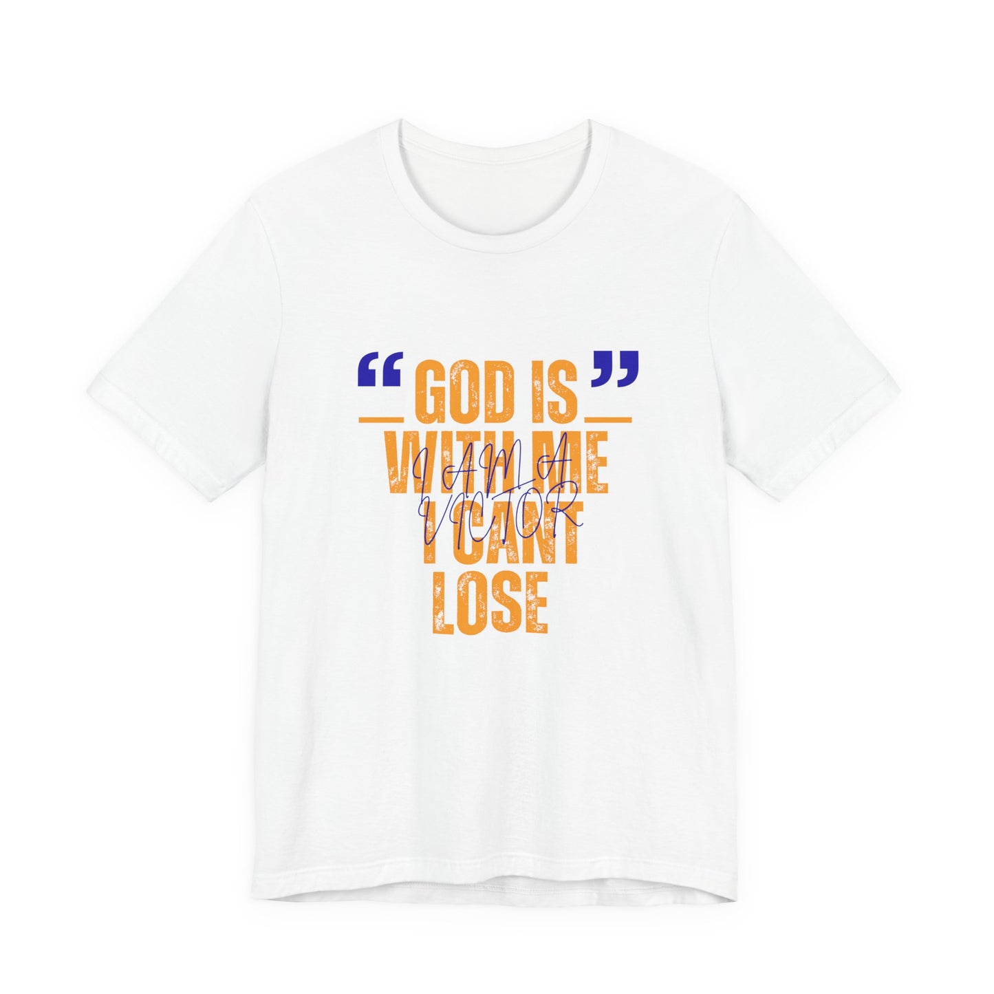 Christian Faith T-Shirt "God Is With Me I Can't Lose" — Inspirational Graphic Tee | Soft Unisex Crew Neck | Gift for Believers, Church, Prayer & Worship