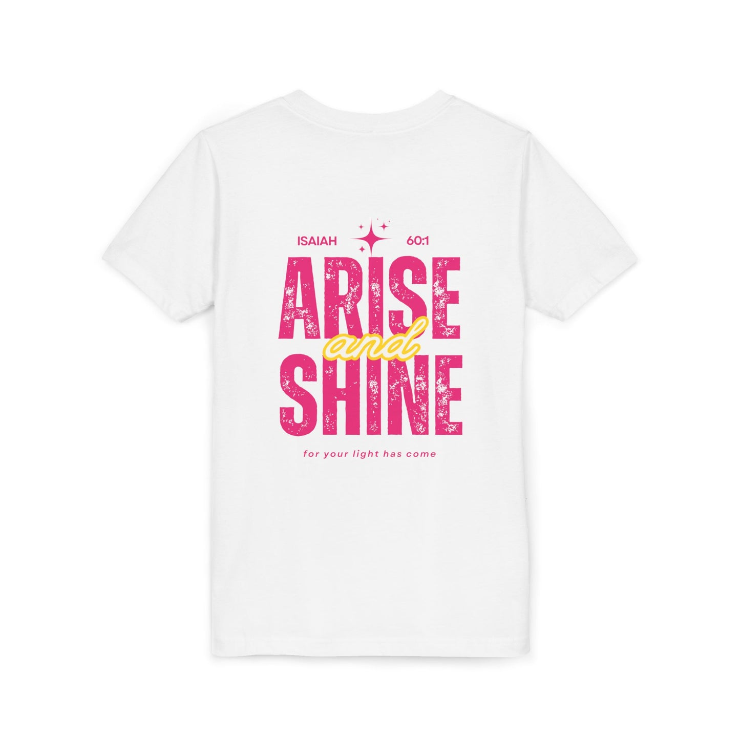 Youth Tee — "Rise and Shine" Inspirational Christian Kids Shirt (Arise and Shine, Isaiah 60:1)