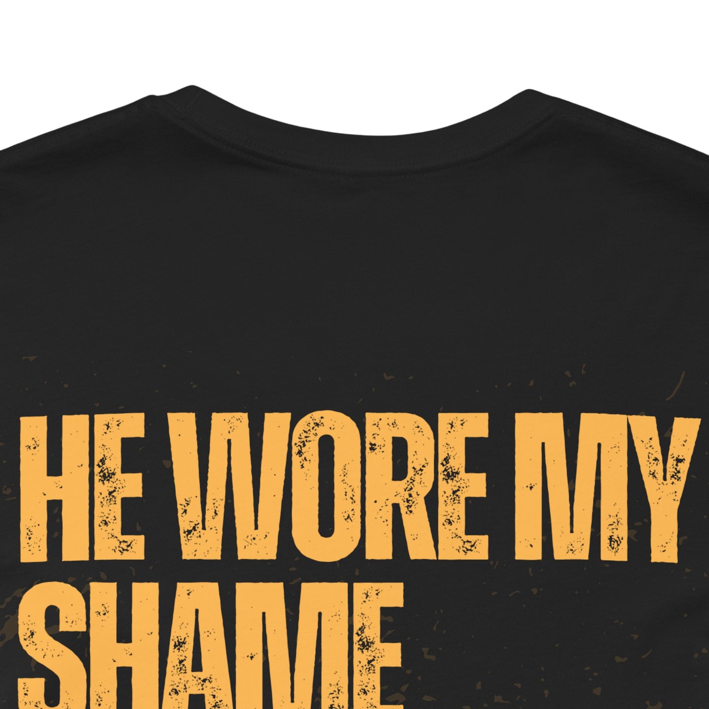 He Wore My Shame — Faith Streetwear Tee