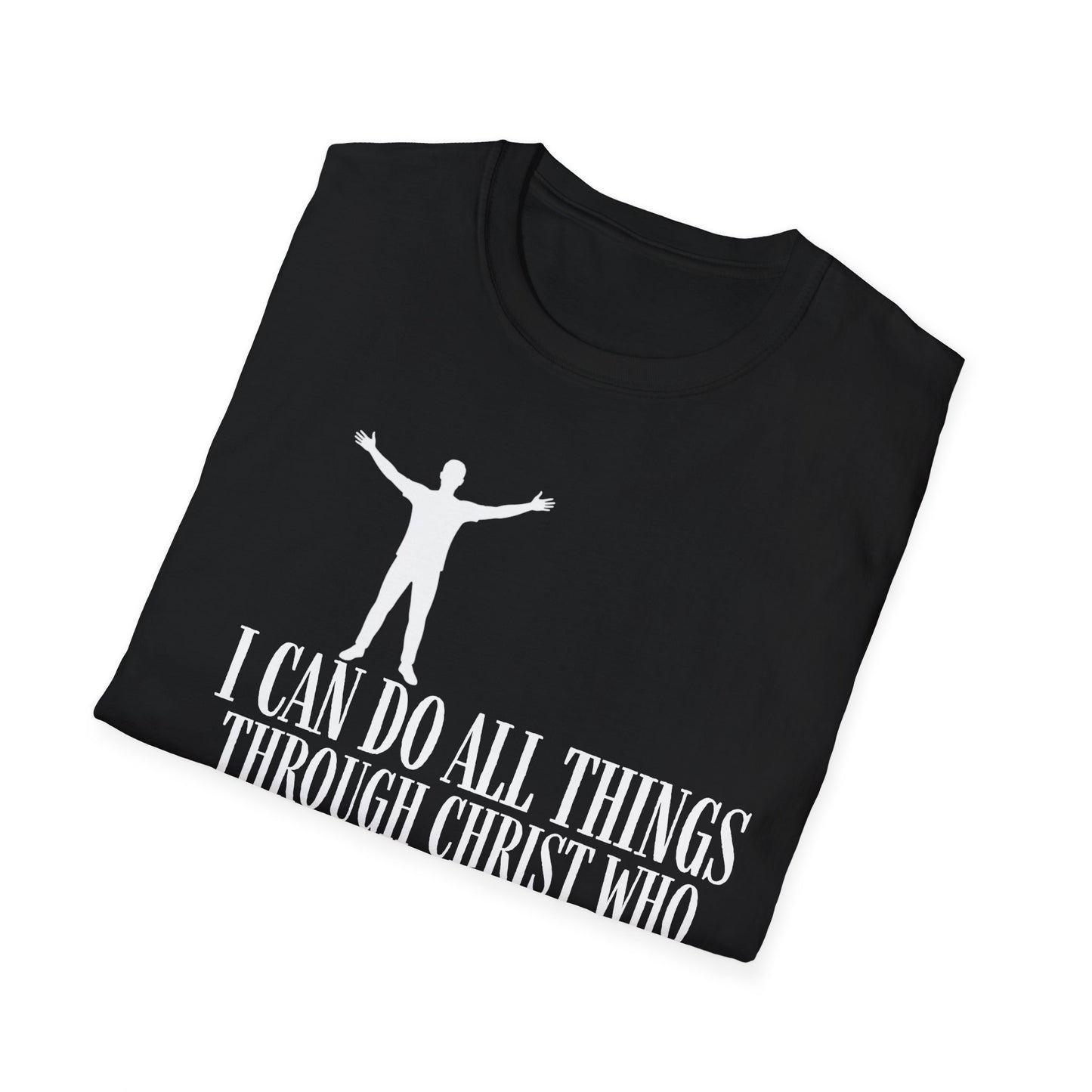 I Can Do All Things Through Christ Who Strengthens Me" Philippians 4:13 Unisex Christian Graphic Tee | Faith T-ShirtPhilippians 4:13 shirt
