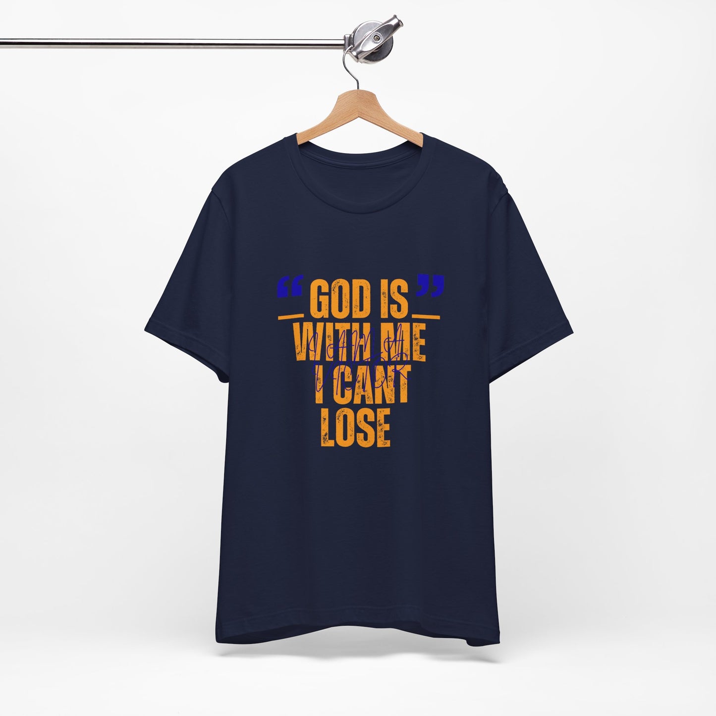 Christian Faith T-Shirt "God Is With Me I Can't Lose" — Inspirational Graphic Tee | Soft Unisex Crew Neck | Gift for Believers, Church, Prayer & Worship