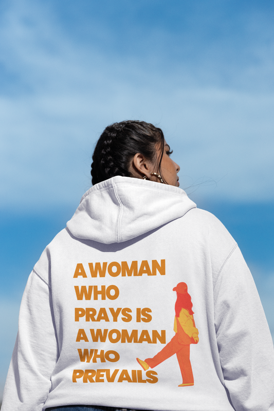 A Woman Who Prays Is A Woman Who Prevails"  | Faith-Inspired Graphic Sweatshirt