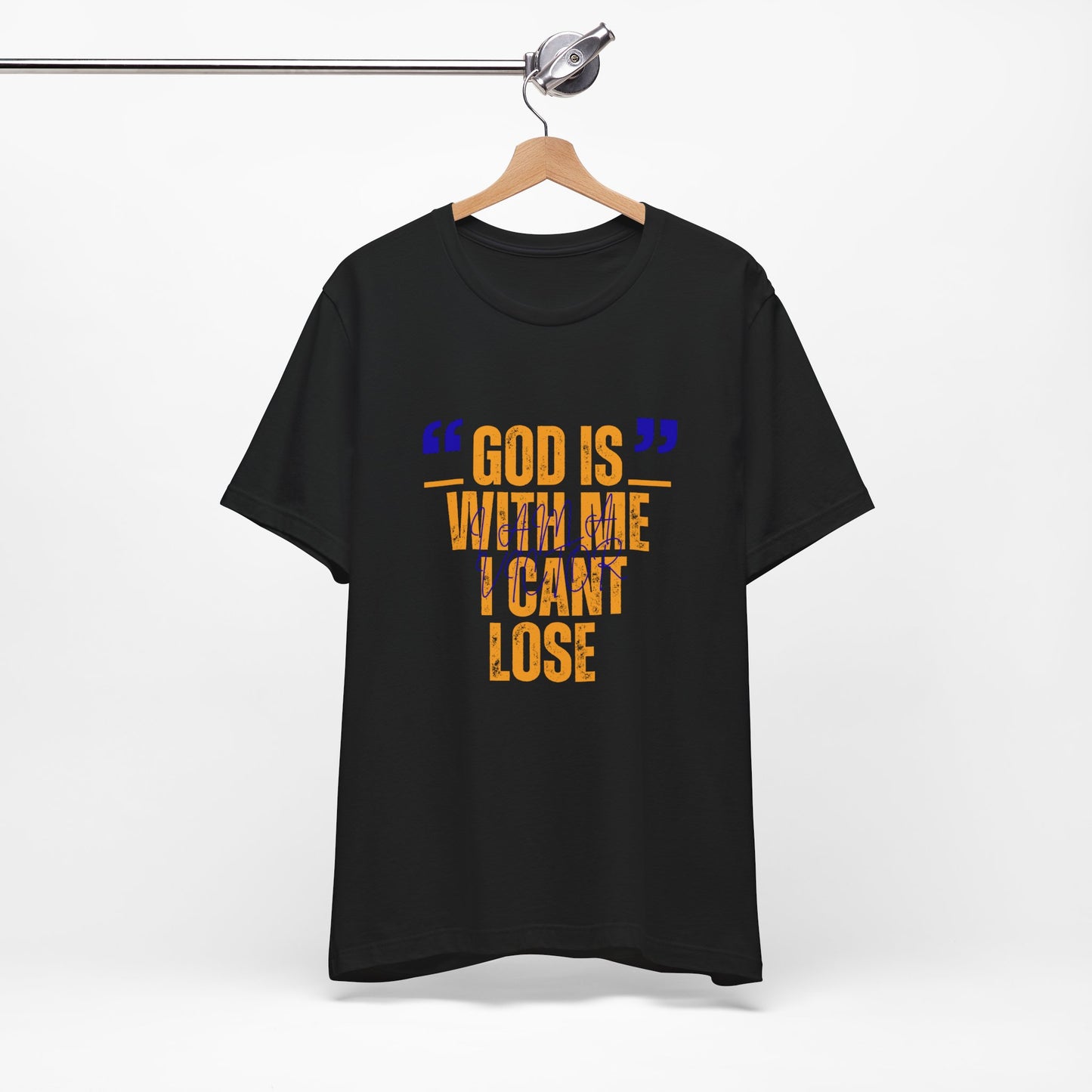 Christian Faith T-Shirt "God Is With Me I Can't Lose" — Inspirational Graphic Tee | Soft Unisex Crew Neck | Gift for Believers, Church, Prayer & Worship
