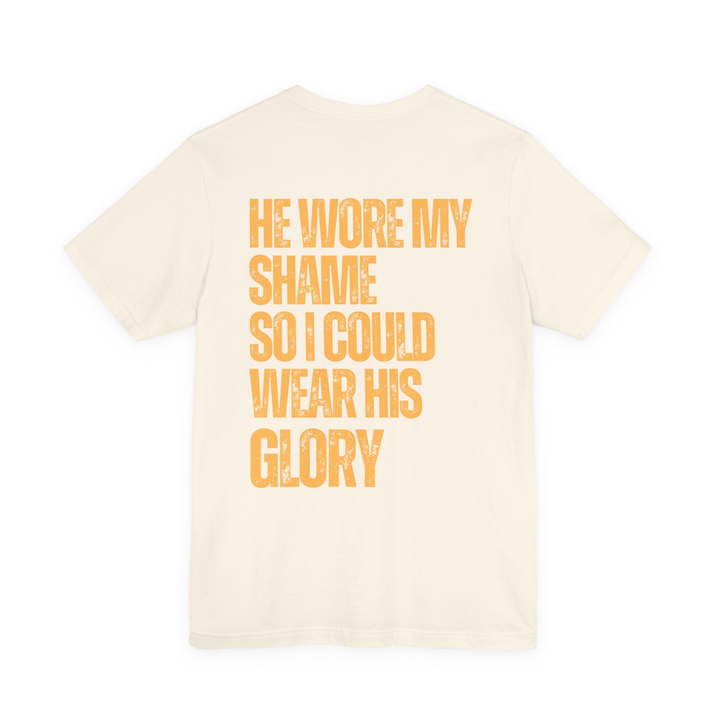 He Wore My Shame — Faith Streetwear Tee