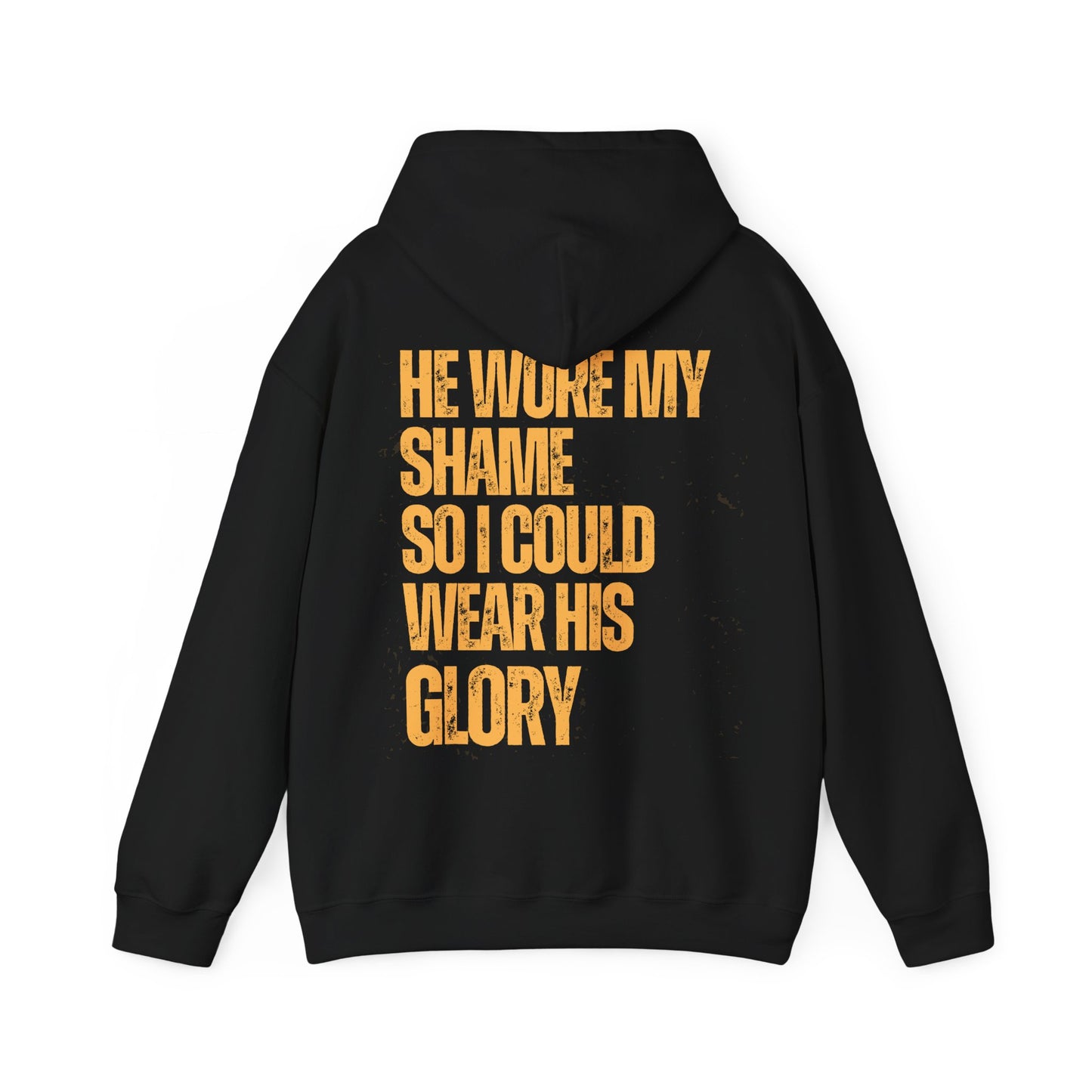 He Wore My Shame So I Could Wear His Glory — Faith Hoodie | Christian Streetwear
