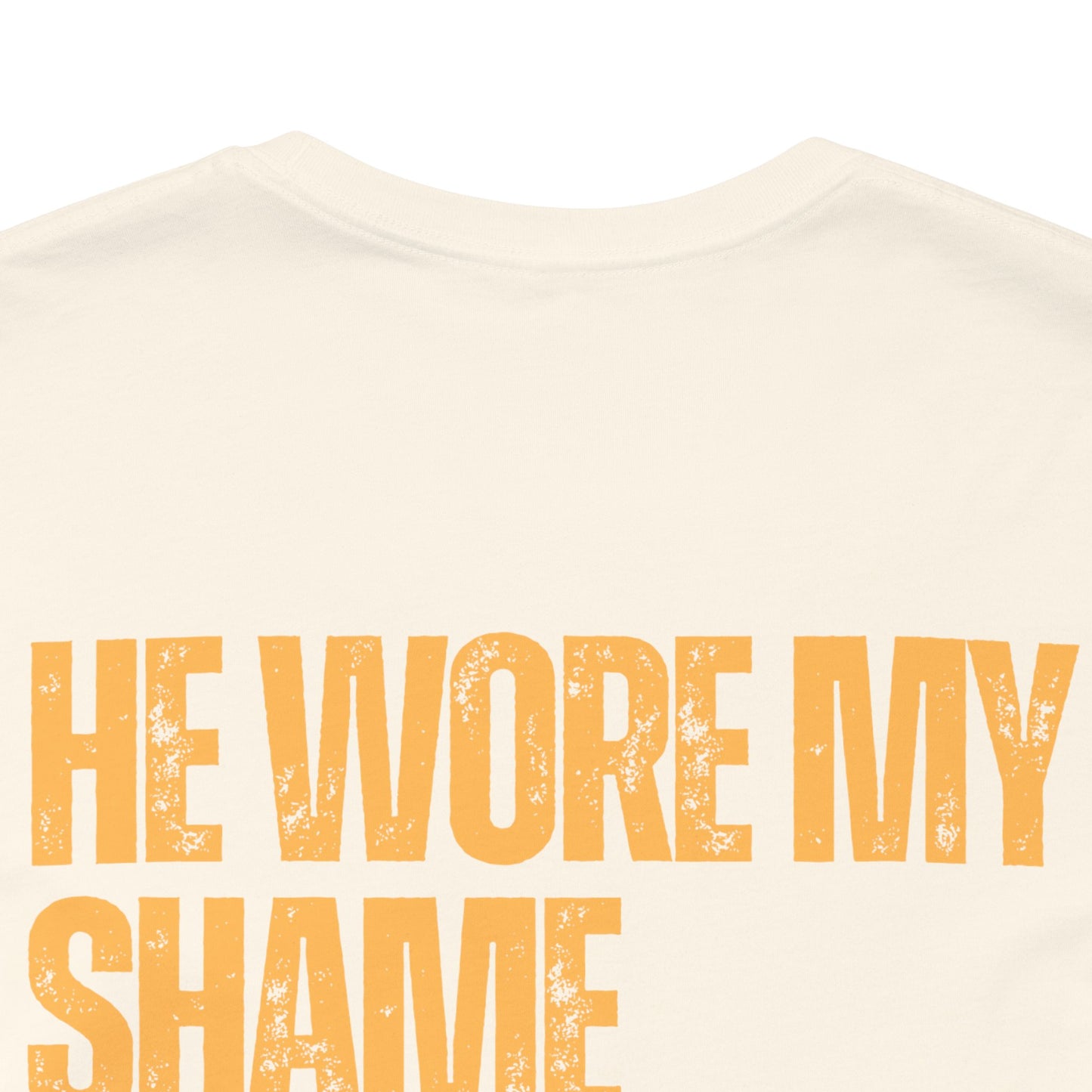 He Wore My Shame — Faith Streetwear Tee