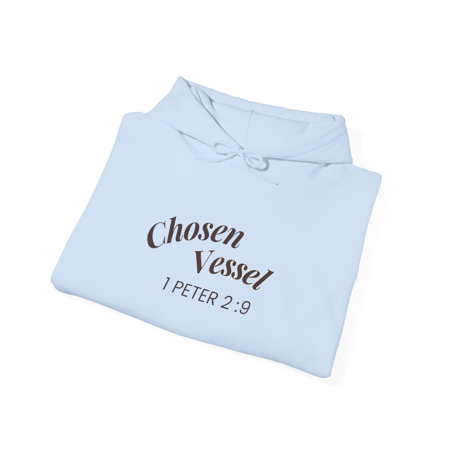 Chosen Vessel Hoodie — "You Are a Chosen People" | 1 Peter 2:9 Faith-Inspired Unisex Pullover Sweatshirt