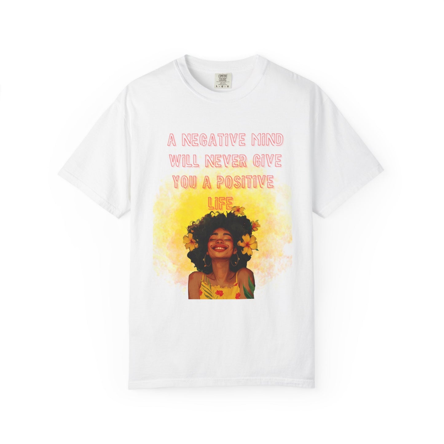 Positive Vibes Graphic Tee | "A Negative Mind Will Never Give You a Positive Life" | Motivational Shirt | Good Energy | Unisex