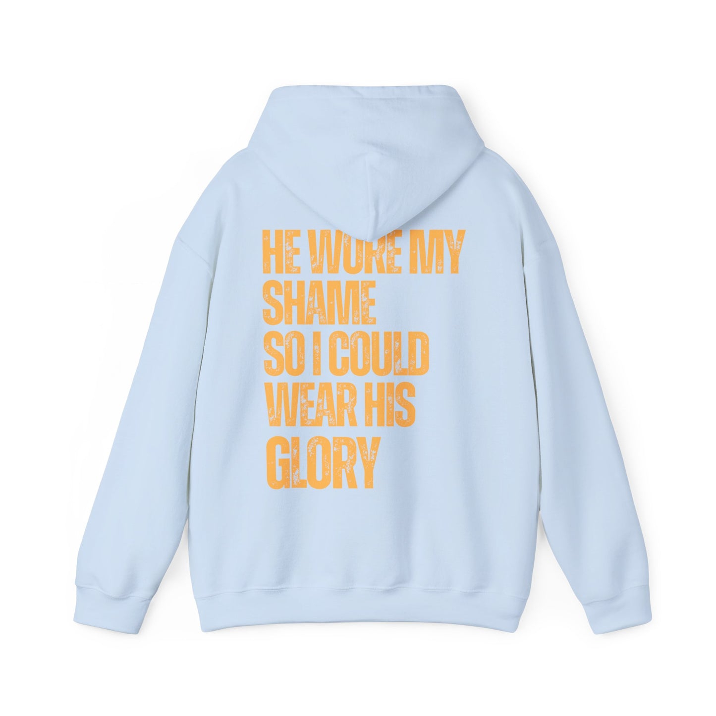 He Wore My Shame So I Could Wear His Glory — Faith Hoodie | Christian Streetwear