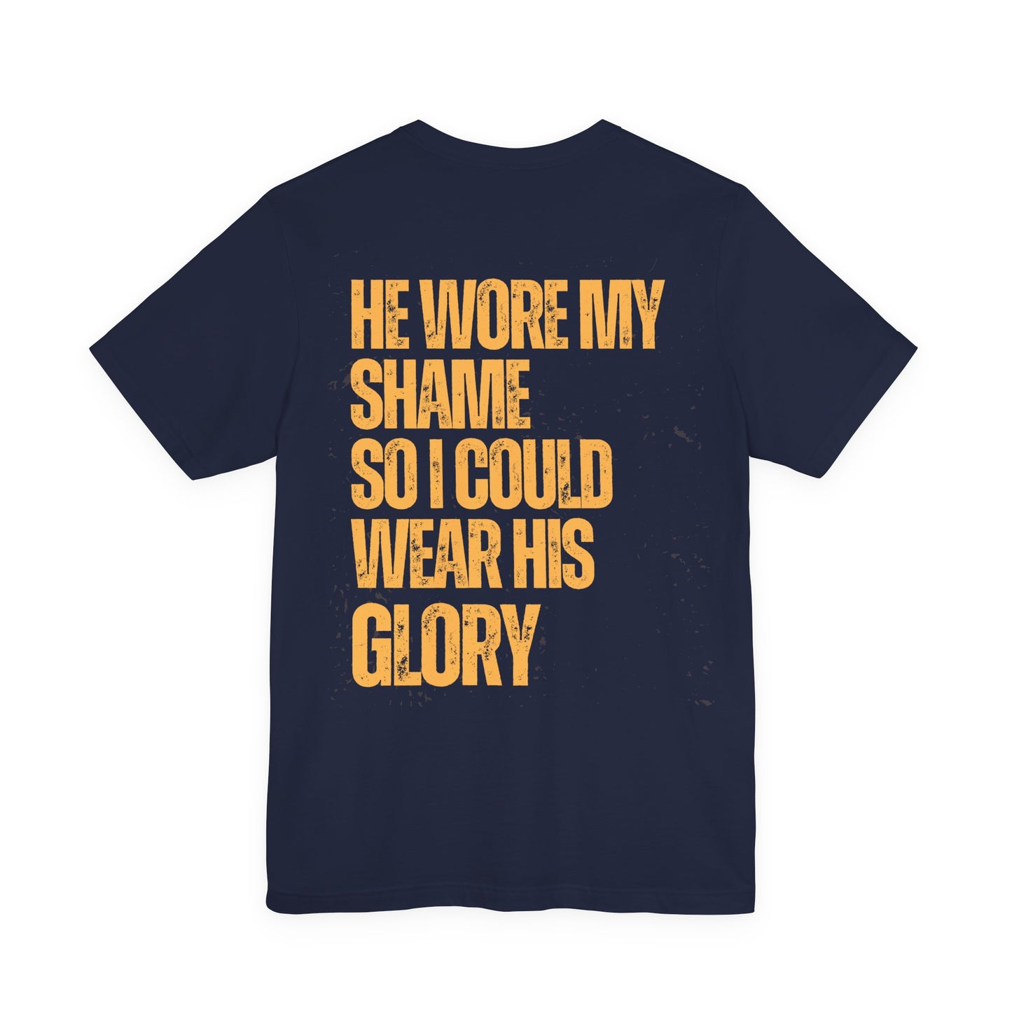 He Wore My Shame — Faith Streetwear Tee