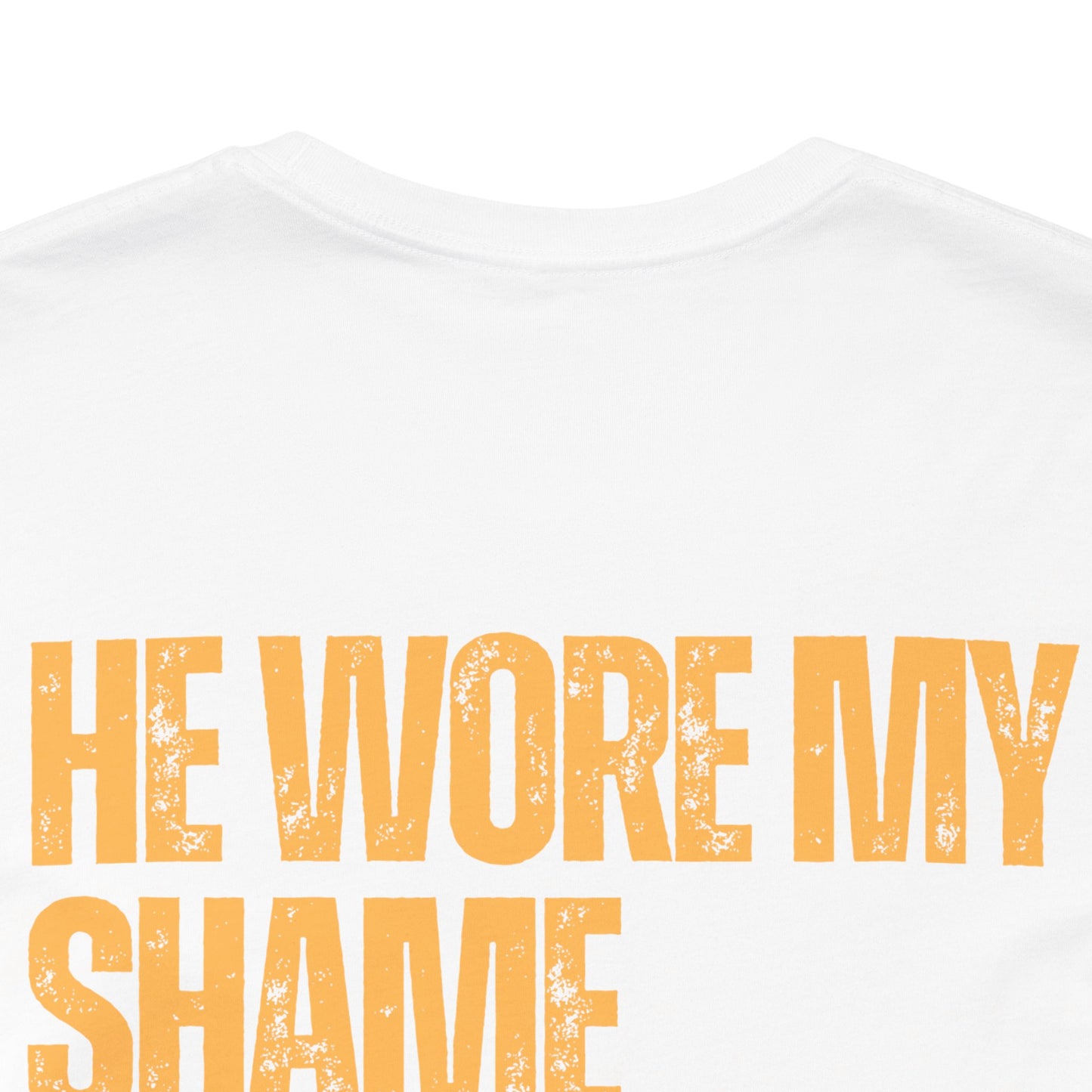 He Wore My Shame — Faith Streetwear Tee